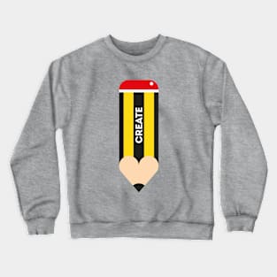 I love create. Tshirt for designers Crewneck Sweatshirt